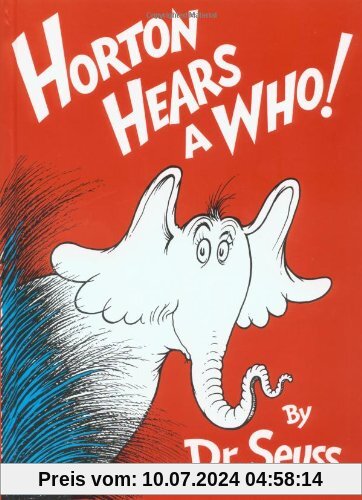 Horton Hears A Who! (Classic Seuss)